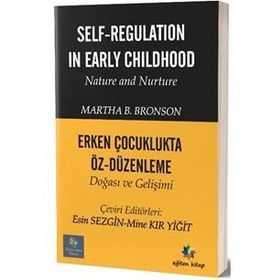 Erken Çocuklukta Öz Düzenleme Doğası ve Gelişimi - Martha B.