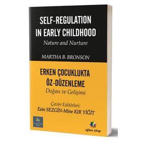Erken Çocuklukta Öz Düzenleme - Martha B. Bronson