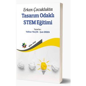 Erken Çocuklukta Tasarım Odaklı STEM Eğitimi-Eğiten Kitap