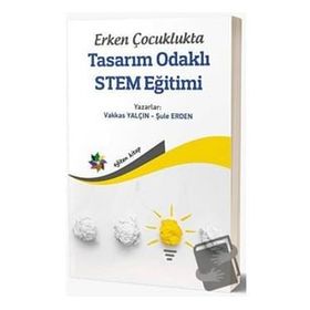 Erken Çocuklukta Tasarım Odaklı STEM Eğitimi-Eğiten Kitap