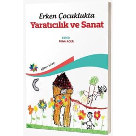 Erken Çocuklukta Yaratıcılık ve Sanat Eğiten Kitap Yayınları