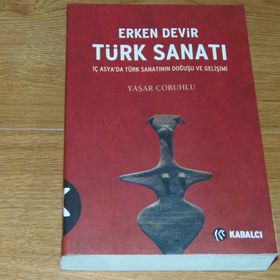 ERKEN DEVIR TÜRK SANATI - YAŞAR ÇORUHLU