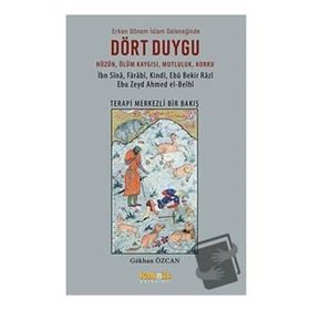 Erken Dönem İslam Geleneğinde Dört Duygu Gökhan Özcan Kaknüs Yayınları
