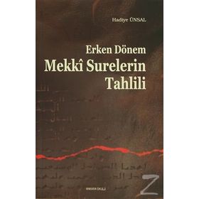 Erken Dönem Mekki Surelerin Tahlili - Hadiye Ünsal