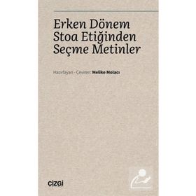 Erken Dönem Stoacılardan Seçme Fragmanlar - Çizgi Kitabevi Yayınları