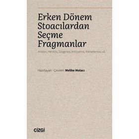 Erken Dönem Stoacılardan Seçme Fragmanlar - Çizgi Kitabevi Yayınları