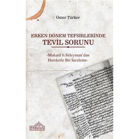 Erken Dönem Tefsirlerinde Tevil Sorunu - Ömer Türker