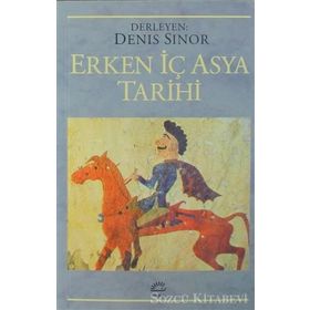 ERKEN İÇ ASYA TARIHI - DENIS SINOR