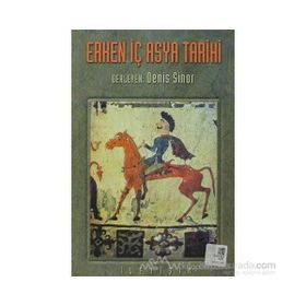 ERKEN İÇ ASYA TARIHI - DENIS SINOR