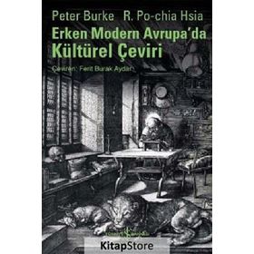ERKEN MODERN AVRUPADA KÜLTÜREL ÇEVİRİ - PETER BURKE;R. PO-CHIA HSIA