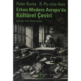 ERKEN MODERN AVRUPADA KÜLTÜREL ÇEVİRİ - PETER BURKE;R. PO-CHIA HSIA
