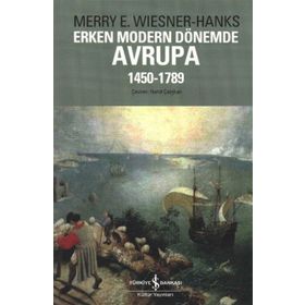 ERKEN MODERN DÖNEMDE AVRUPA 1450-1789 - MERRY E. WIESNER HANKS