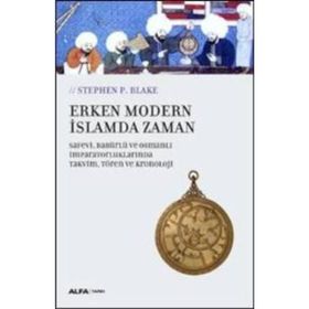 Erken Modern İslamda Zaman - Stephen P. Blake