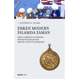 Erken Modern İslamda Zaman - Stephen P. Blake