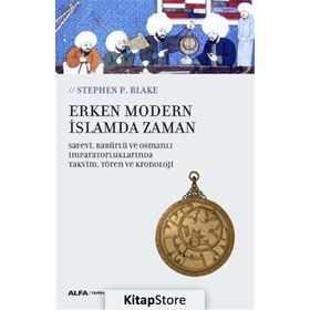 Erken Modern İslamda Zaman - Stephen P. Blake