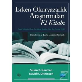 Erken Okuryazarlık Araştırmaları El Kitabı - David K. Dickinson - Susan B. Neuman