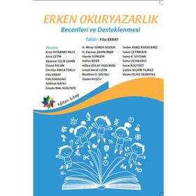 Erken Okuryazarlık Becerileri ve Desteklenmesi - Filiz Erbay