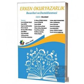 Erken Okuryazarlık Becerileri ve Desteklenmesi - Filiz Erbay