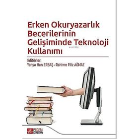 Erken Okuryazarlık Becerilerinin Gelişiminde Teknoloji Kullanımı - Pegem Akademi Yayıncılık