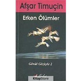 Erken Ölümler - Afşar Timuçin