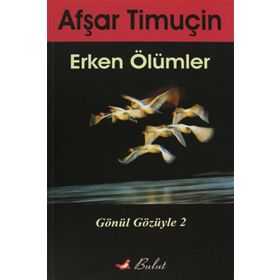 Erken Ölümler - Afşar Timuçin