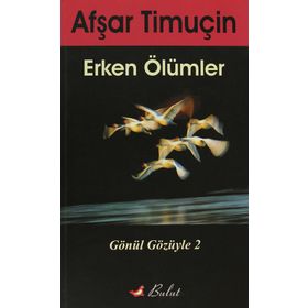 Erken Ölümler - Afşar Timuçin