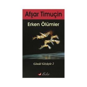 Erken Ölümler - Afşar Timuçin