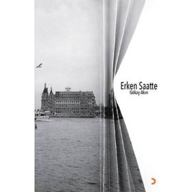 Erken Saatte - Gökay Akın