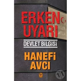 Erken Uyarı - Hanefi Avcı