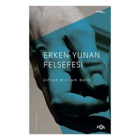 Erken Yunan Felsefesi - Alfred William Benn