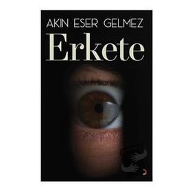 Erkete - Akın Eser Gelmez