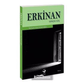 ERKINAN GERÇEK GÜÇ - SENKAN HACIÖMEROĞLU
