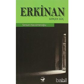 ERKINAN GERÇEK GÜÇ - SENKAN HACIÖMEROĞLU