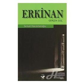 ERKINAN GERÇEK GÜÇ - SENKAN HACIÖMEROĞLU