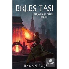 Erles Taşı Karanlığın Zaferi Hakan Baş