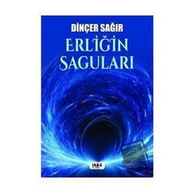 Erliğin Saguları - Dinçer Sağır