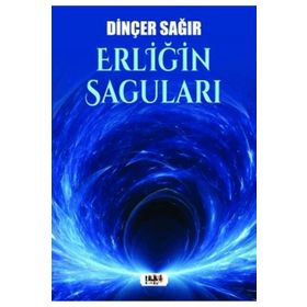 Erliğin Saguları - Dinçer Sağır