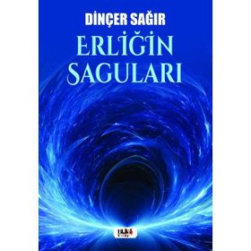 Erliğin Saguları - Dinçer Sağır