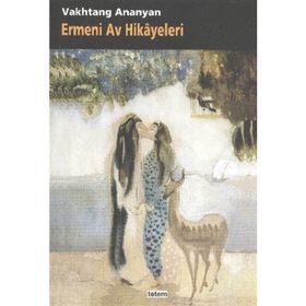ERMENI AV HIKAYELERI - VAKHTANG ANANYAN