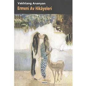 ERMENI AV HIKAYELERI - VAKHTANG ANANYAN