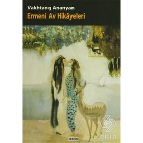 ERMENI AV HIKAYELERI - VAKHTANG ANANYAN