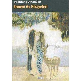 ERMENI AV HIKAYELERI - VAKHTANG ANANYAN