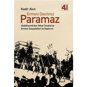 Ermeni Devrimci Paramaz - Kadir Akın