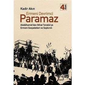 Ermeni Devrimci Paramaz - Kadir Akın