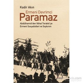 Ermeni Devrimci Paramaz - Kadir Akın