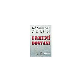 Ermeni Dosyası - Kamuran Gürün