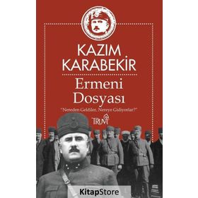 Ermeni Dosyası - Kazım Karabekir