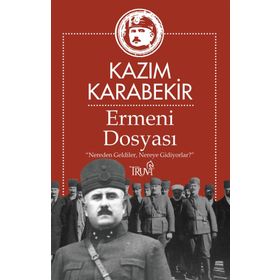 Ermeni Dosyası - Kazım Karabekir