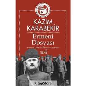 Ermeni Dosyası - Kazım Karabekir