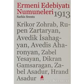 ERMENI EDEBİYATI NUMUNELERI 1913 - SARKIS SRENTS